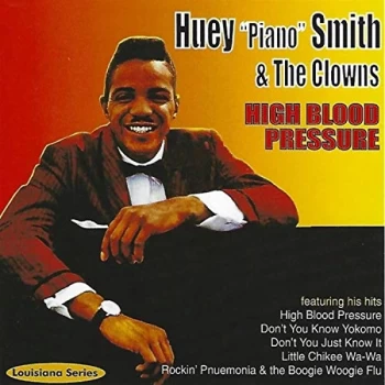 Image of Huey "Piano" Smith & The Clowns - High Blood Pressure CD