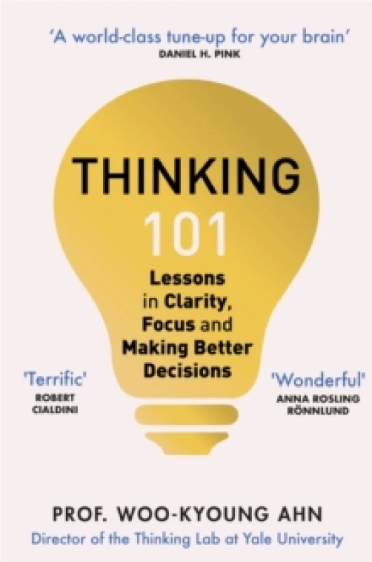Image of Thinking 101 : Lessons in Clarity, Focus and Making Better Decisions Paperback / softback