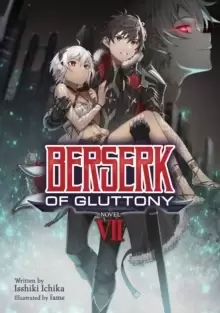 Image of Berserk of Gluttony (Light Novel) Vol. 7