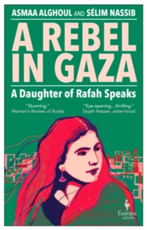 Image of A Rebel in Gaza : A Daughter of Rafah Speaks Paperback / softback