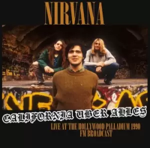 Image of California Uber Alles Live at the Hollywood Palladium 1990 - FM Broadcast by Nirvana Vinyl Album