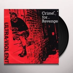 Image of Ultra-Violent - Crime For Revenge Vinyl
