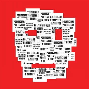 Image of Renegade Connection - Politicians, Protesters & Thie Vinyl