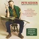 Image of Pete Seeger - American Industrial Ballads (Music CD)