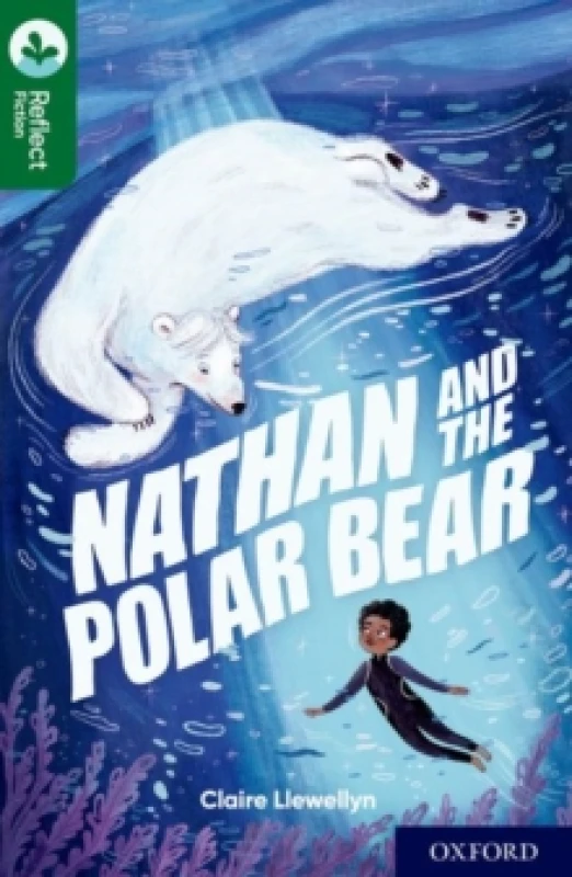 Image of Claire Llewellyn Oxford Reading Tree TreeTops Reflect: Oxford Reading Level 12: Nathan and the Polar Bear Book Multi unisex