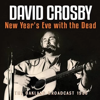 Image of David Crosby - New Year's Eve With the Dead CD