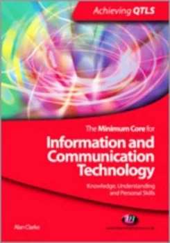 Image of The Minimum Core for Information and Communication Technology by Alan Clarke Book