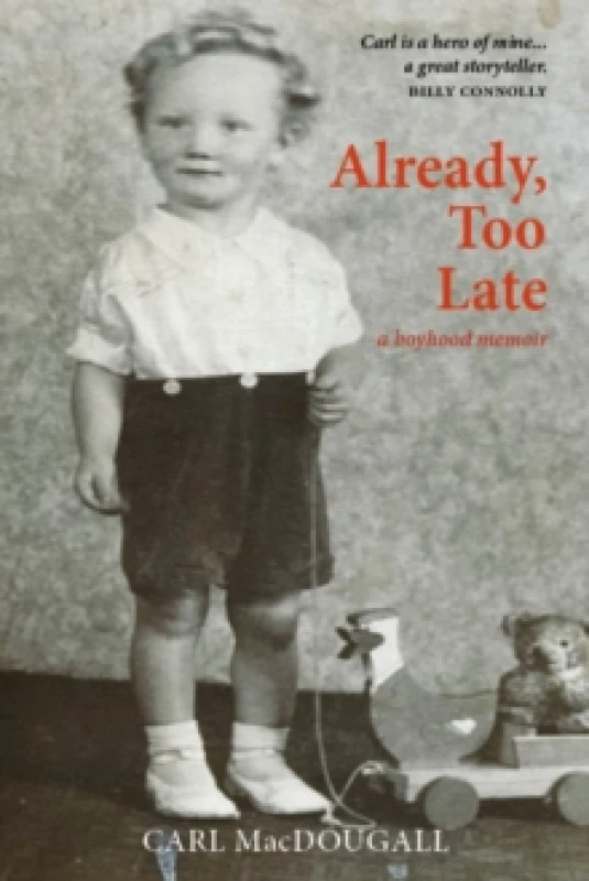 Image of Already, Too Late : a boyhood memoir Paperback / softback