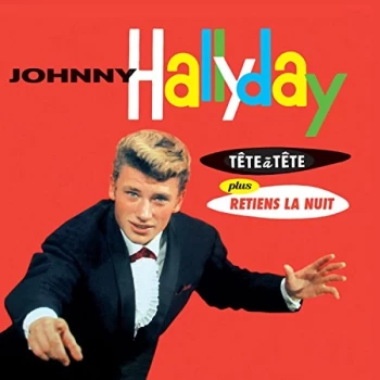 Image of Johnny Hallyday - T&ecirc;te &Agrave; T&ecirc;te Plus Retiens La Nuit CD