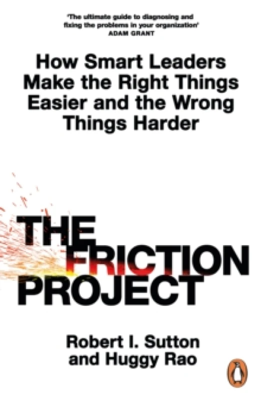 Image of The Friction Project. Paperback. By Robert I Sutton, Huggy Rao Books