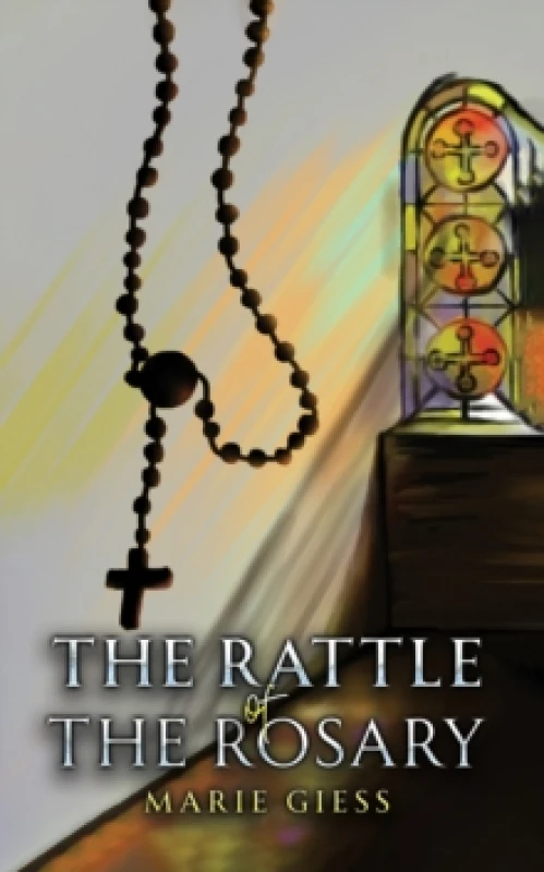 Image of The Rattle of the Rosary. Paperback. By Marie Giess Books