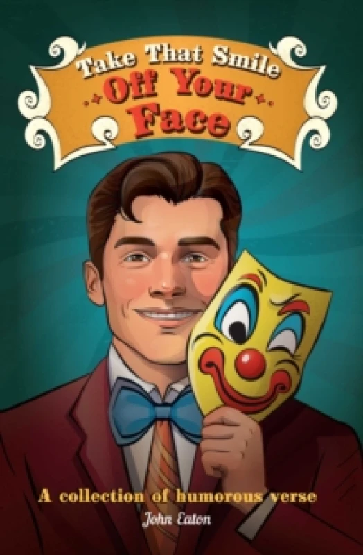 Image of Take That Smile Off Your Face : A collection of humorous verse Paperback / softback
