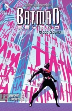 Image of Batman beyond 10000 clowns by Adam Beechen