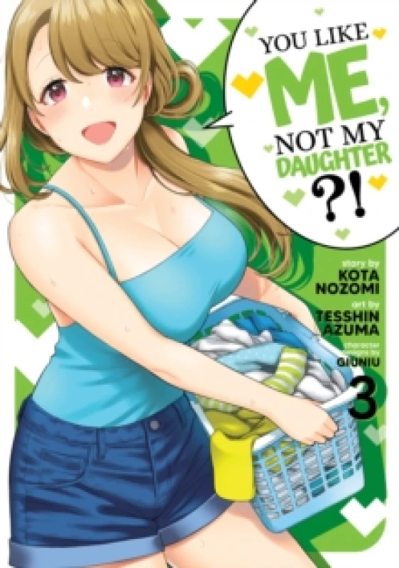 Image of You Like Me, Not My Daughter?! (Manga) Vol. 3 Paperback / softback
