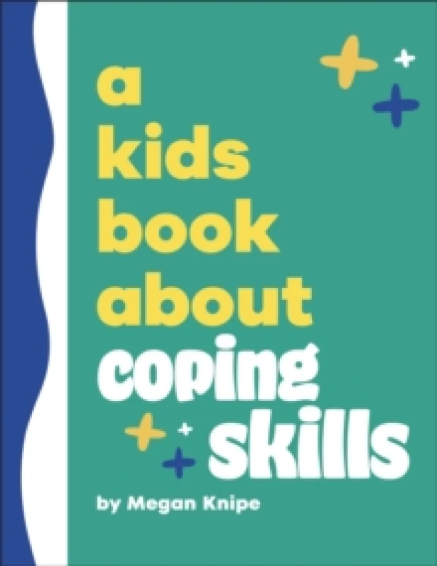 Image of A Kids Book About Coping Skills Hardback