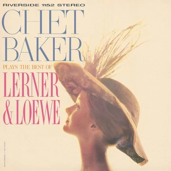 Image of Chet Baker - Plays The Best Of Lerner & Loewe Vinyl