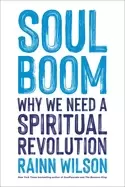 Image of soul boom why we need a spiritual revolution