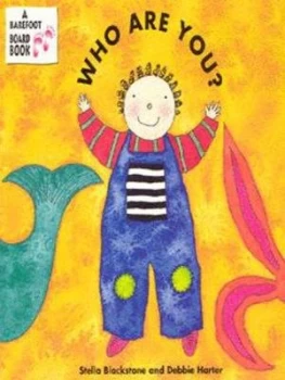 Image of Who Are You by Stella Blackstone and Debbie Harter Hardback