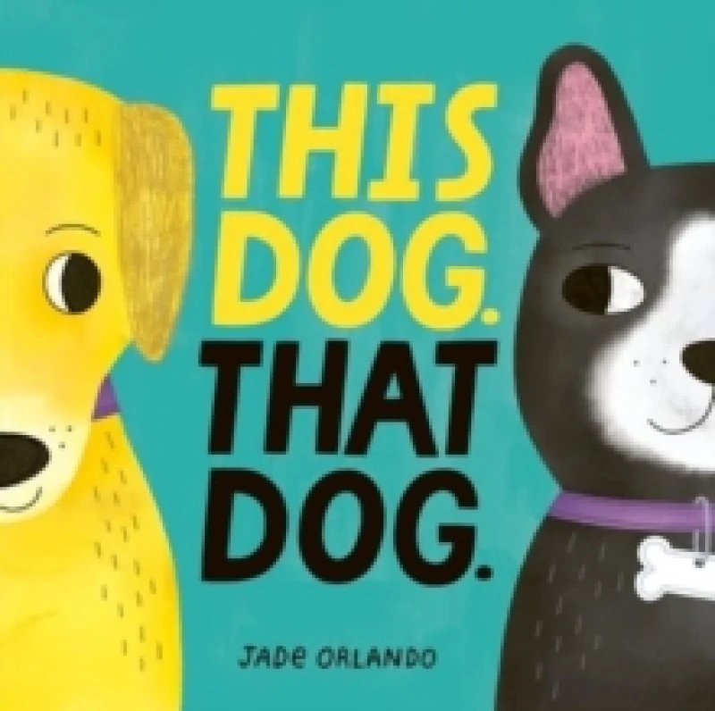 Image of This Dog. That Dog. Board book