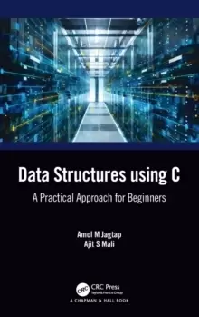 Image of Data Structures using C : A Practical Approach for Beginners