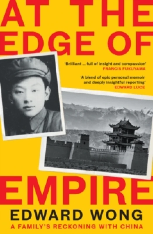 Image of At the Edge of Empire : A Family's Reckoning with China: FINALIST FOR THE ORWELL PRIZE 2025 Paperback / softback