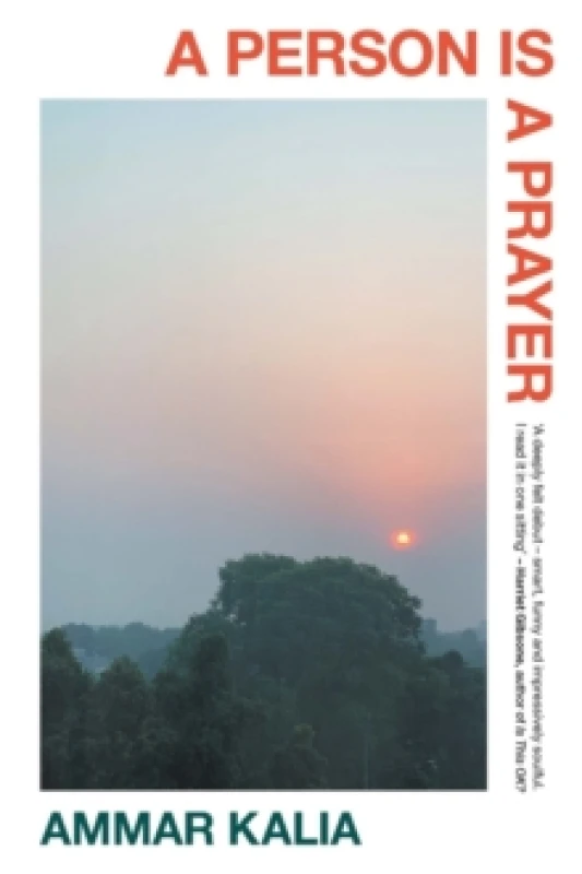 Image of A Person Is a Prayer. Hardback. By Ammar Kalia Books