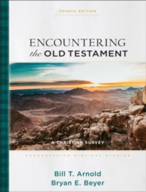 Image of Encountering the Old Testament : A Christian Survey Hardback