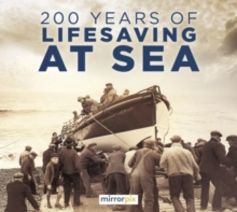 Image of 200 Years of Lifesaving at Sea Paperback / softback