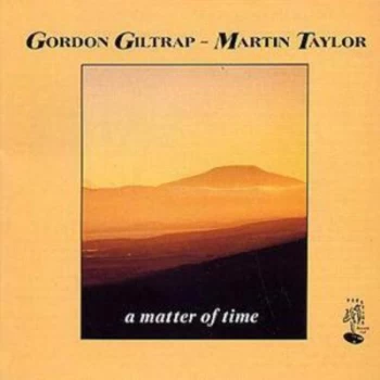 Image of A Matter of Time by Gordon Giltrap & Martin Taylor CD Album