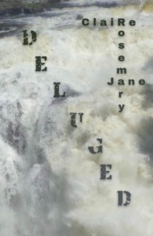 Image of Deluged. Paperback. By Claire Rosemary Jane Books