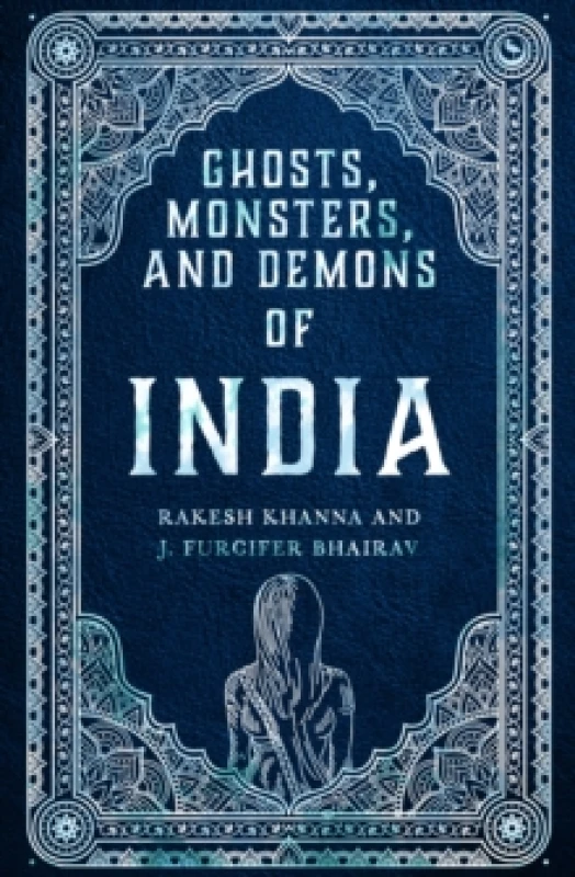 Image of Ghosts, Monsters and Demons of India Hardback