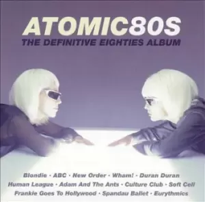 Image of Atomic 80s The Definitive Eighties Album by Various Artists CD Album