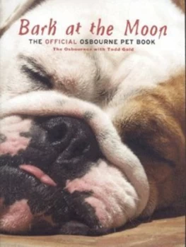 Image of Bark at the Moon by The Osbourne Family with Todd Gold Book