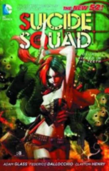 Image of Suicide Squad. Volume 1 Kicked in the Teeth by Adam Glass Paperback