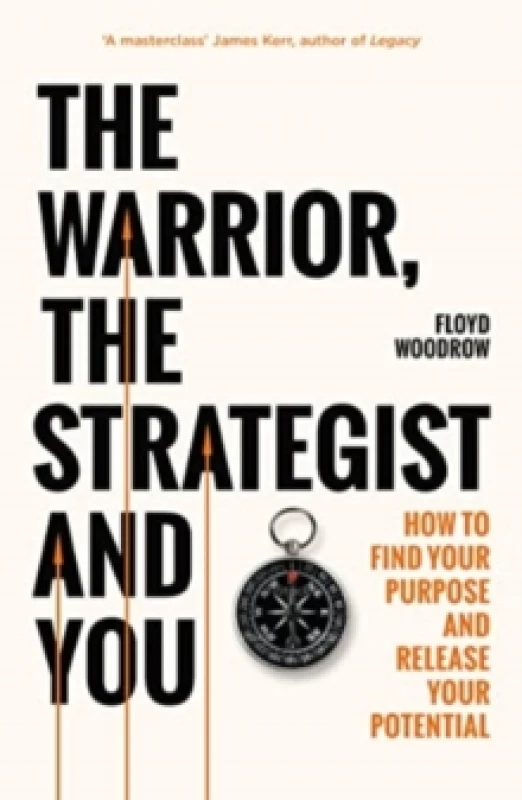 Image of The Warrior, Strategist and You : How to Find Your Purpose and Realise Your Potential Paperback / softback