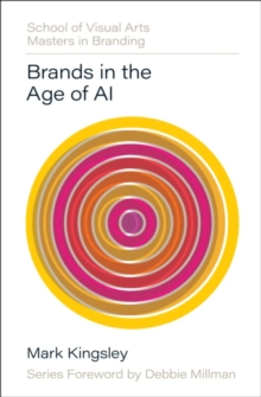 Image of Brands in the Age of AI. Hardback. By Mark Kingsley Books
