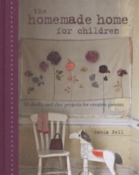 Image of The Homemade Home for Children by Sania Pell Hardback
