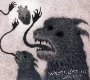 Image of Late Love by Wolves Like Us CD Album