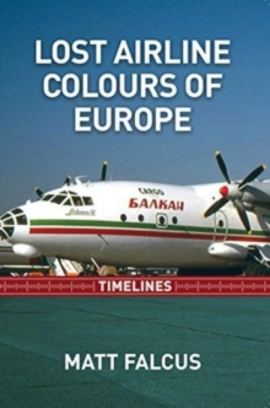Image of Lost Airline Colours of Europe. Paperback. By Matt Falcus Books