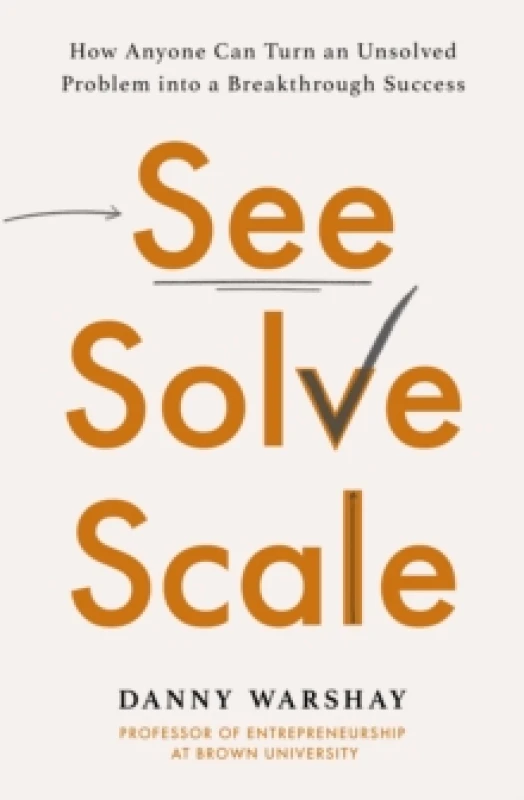Image of See, Solve, Scale. Paperback. By Danny Warshay Books