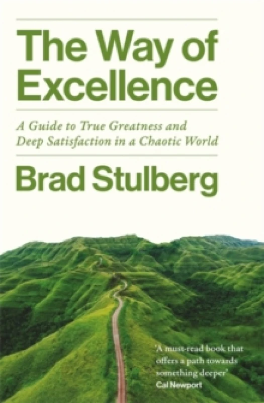 Image of The Way of Excellence : A Guide to True Greatness and Deep Satisfaction in a Chaotic World Paperback / softback
