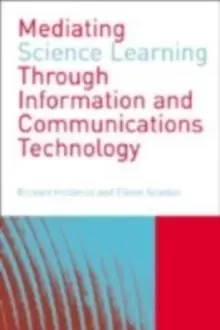 Image of Mediating Science Learning through Information and Communications Technology