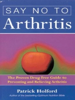 Image of Say No to Arthritis by Patrick Holford Paperback