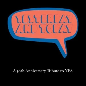 Image of Yesterday and Today A 50th Anniversary Tribute to YES by Various Artists CD Album