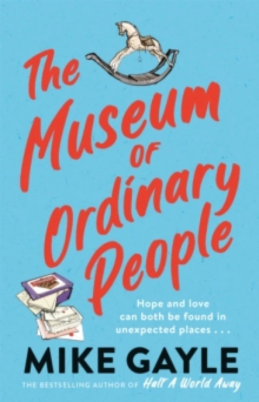 Image of The Museum of Ordinary People : The uplifting new novel from the bestselling author of Half a World Away Hardback