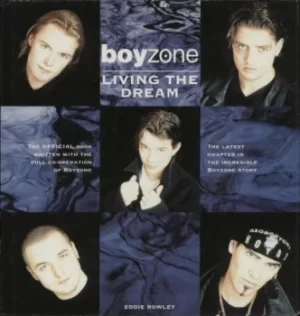 Image of Boyzone Living The Dream 1997 UK book 0091854164