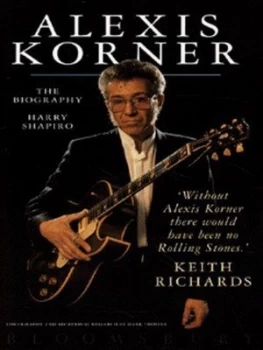 Image of Alexis Korner by Harry Shapiro and Mark Troster Hardback