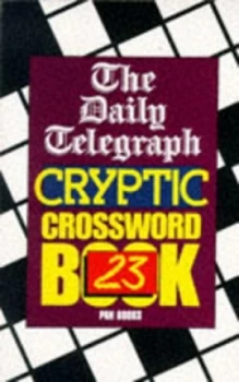 Image of Daily Telegraph Cryptic Crossword Book 23 by Telegraph Group Limited Book