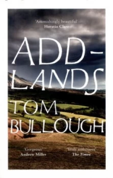 Image of Addlands by Tom Bullough Paperback