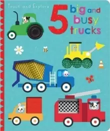 Image of Touch and Explore 5 Big and Busy Trucks